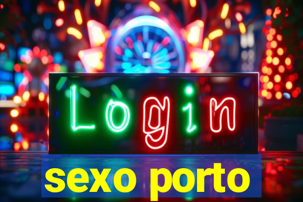 sexo porto